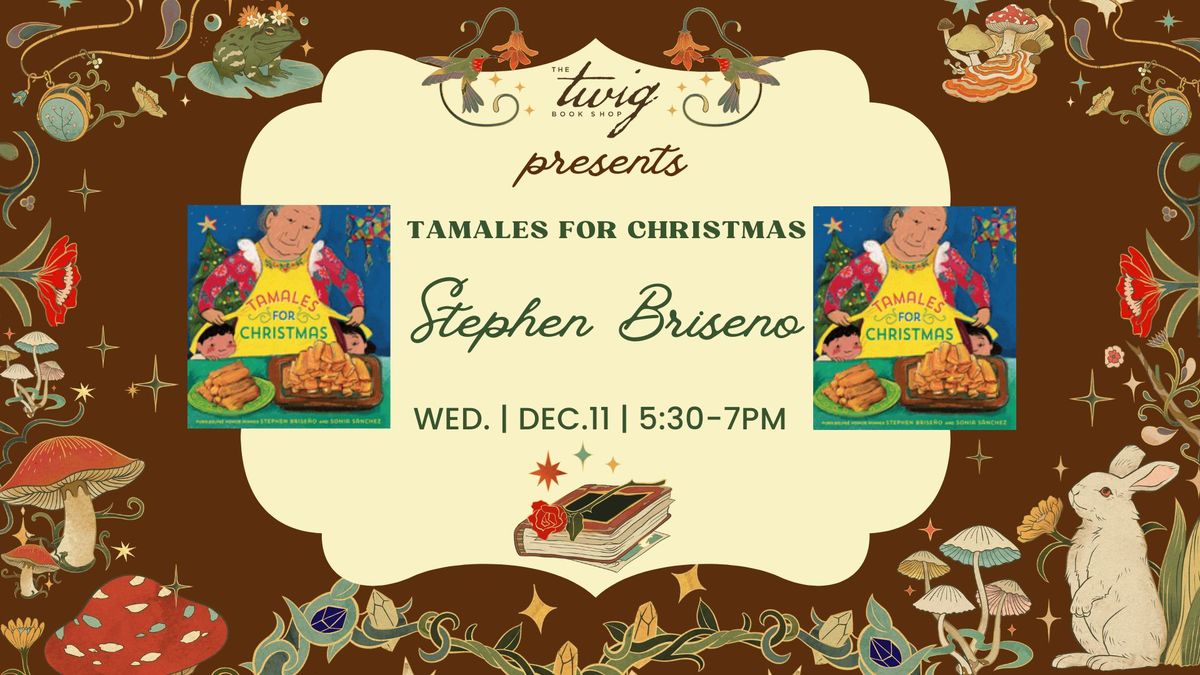 Sit & Sign with Stephen Briseno, "Tamales for Christmas"