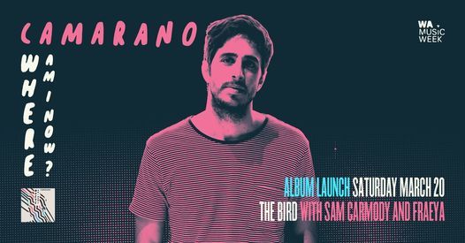 Camarano - 'Where Am I Now?' - Album Launch