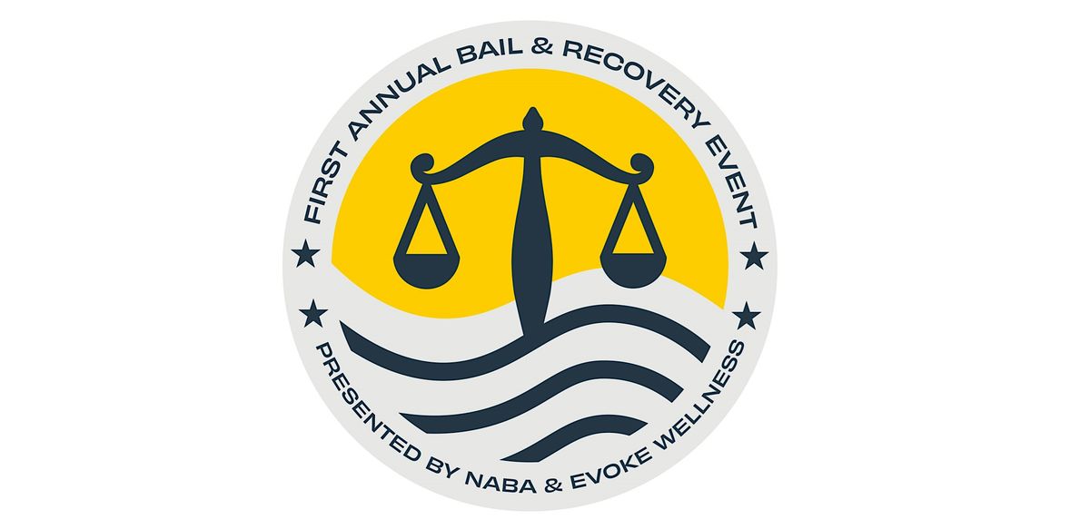 First Annual Bail & Recovery Event