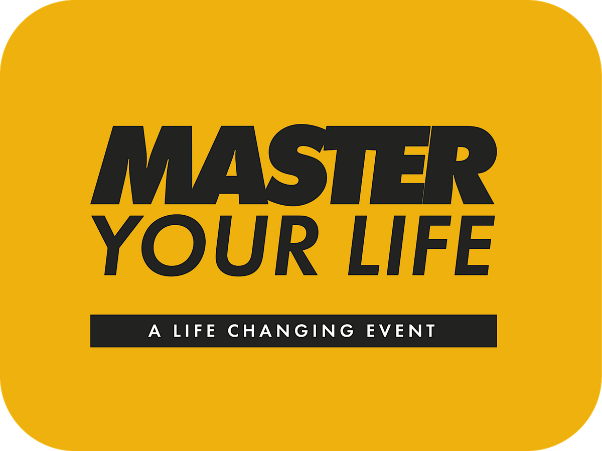 Master Your Life