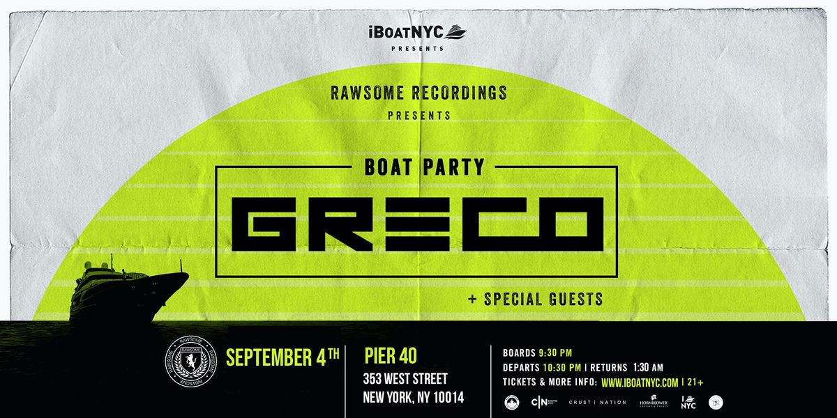 GRECO Presents RAWSOME Records NYC Boat Party Cruise