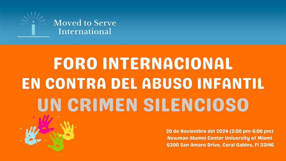 FORO INTERNACIONAL CONTRA EL ABUSO  INFANTIL - UN CRIMEN SILENCIOSO