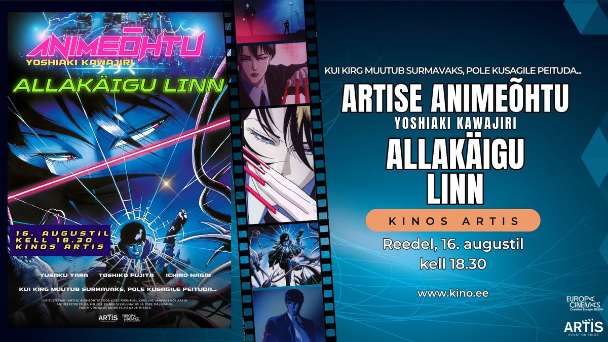 Artise anime\u00f5htu: "Allak\u00e4igu linn" (Wicked City)