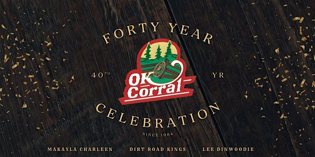 The OK Corral's 40th Anniversary Celebration