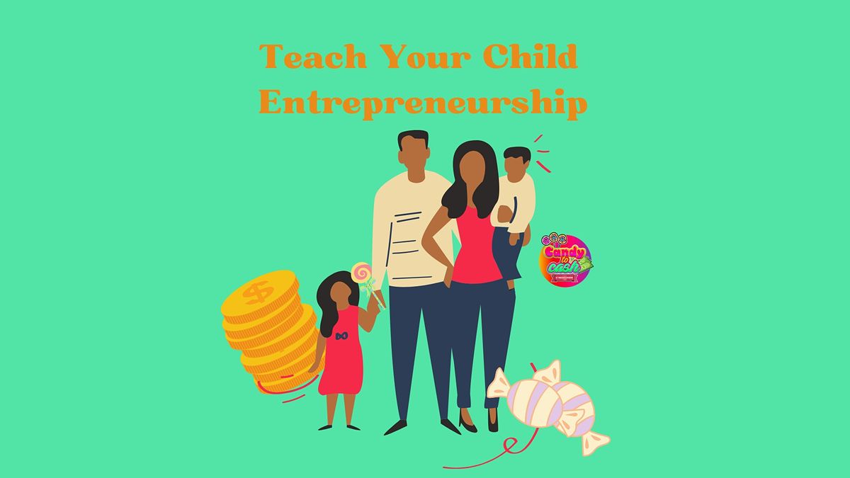 Teach Your Child Entrepreneurship