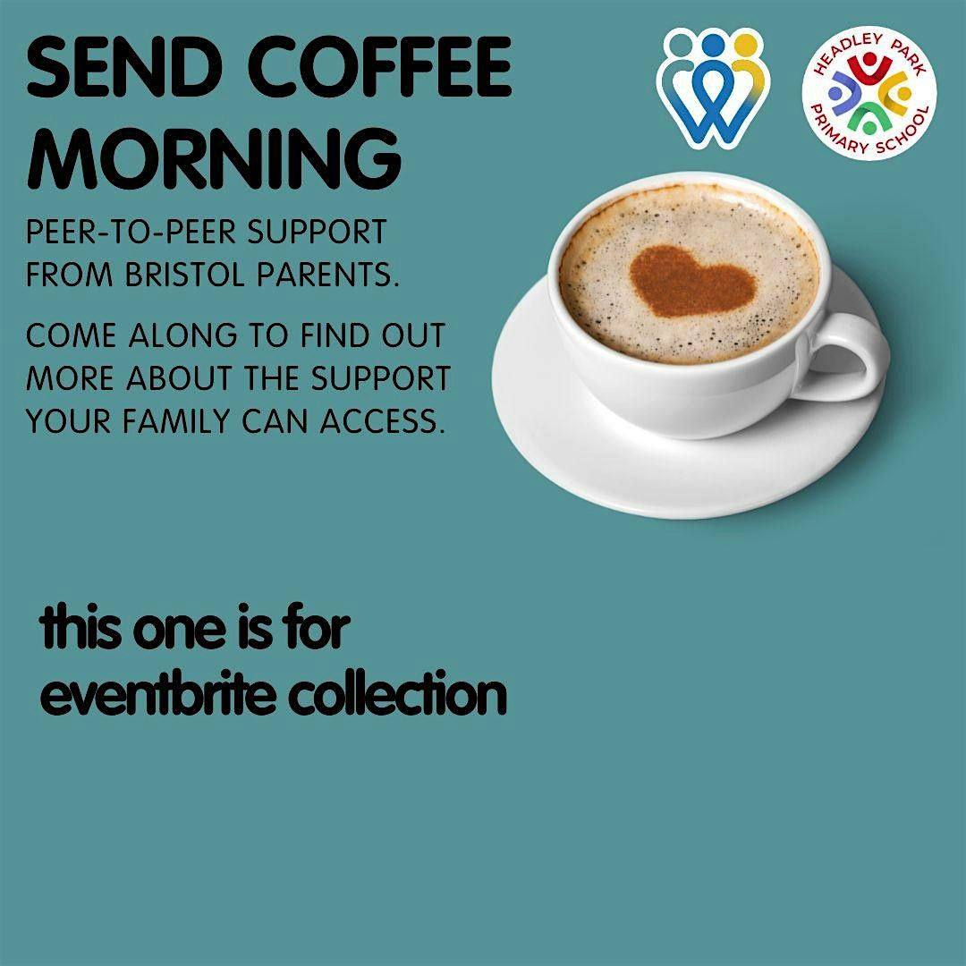 Headley Park Primary School | SEND Coffee Morning | Anyone can attend