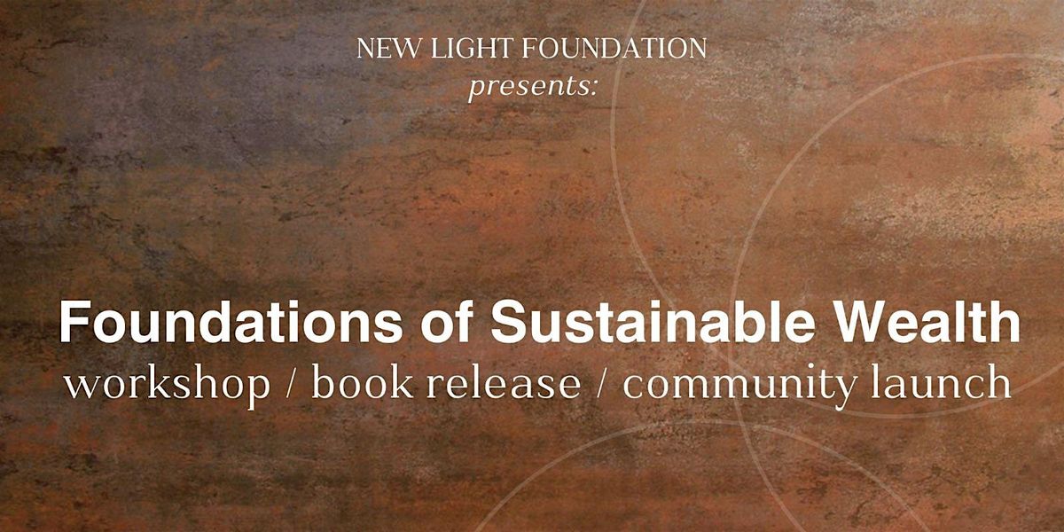 Foundations of Sustainable Wealth