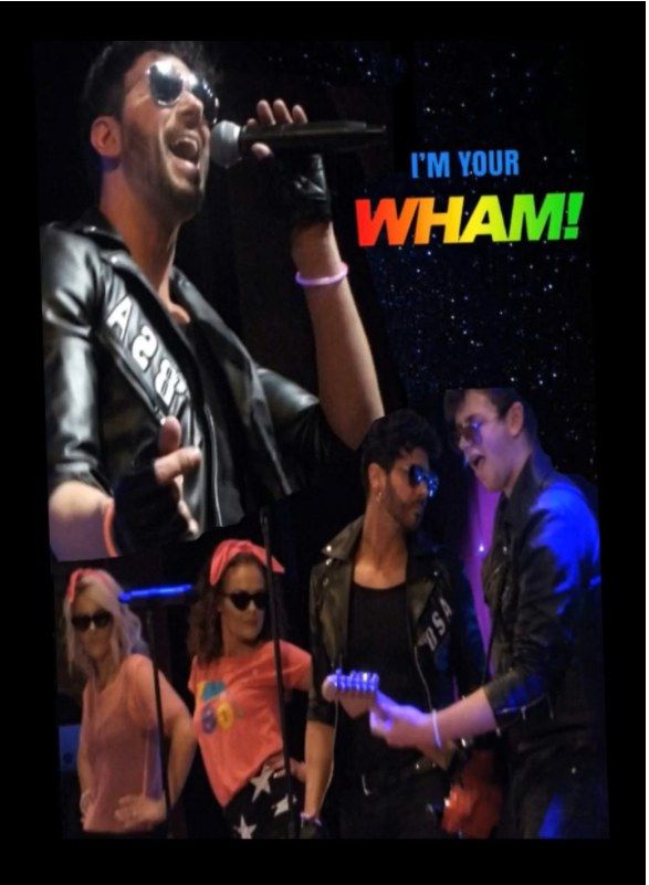 I'm your WHAM! tribute to WHAM! & the New Romantics