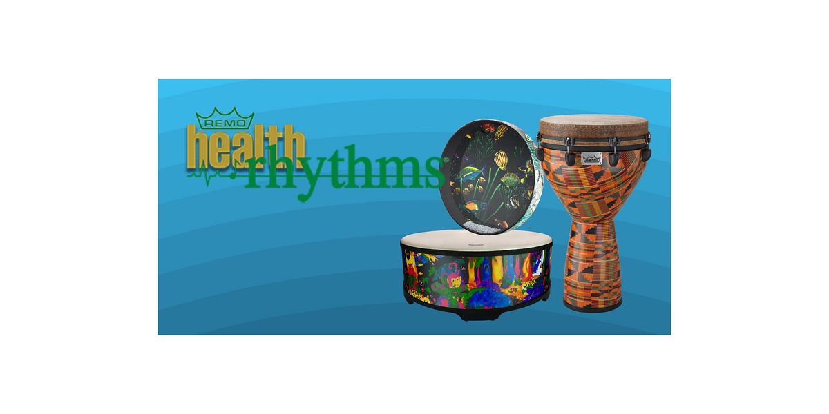 Learn to Facilitate Remo HealthRhythms Group Empowerment Drumming Protocol