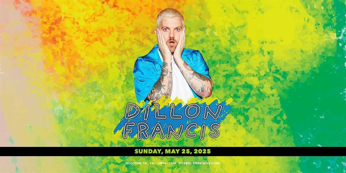 Dillon Francis (18+)