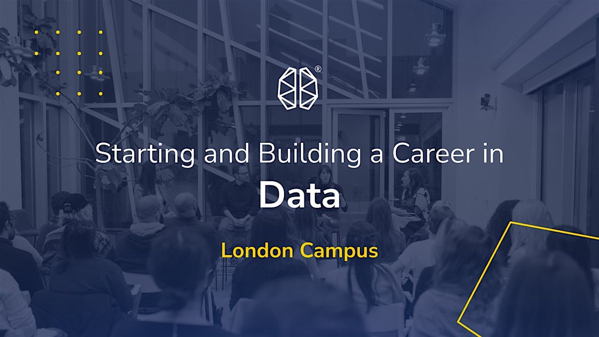 Starting and Building Your Career in Data I BrainStation