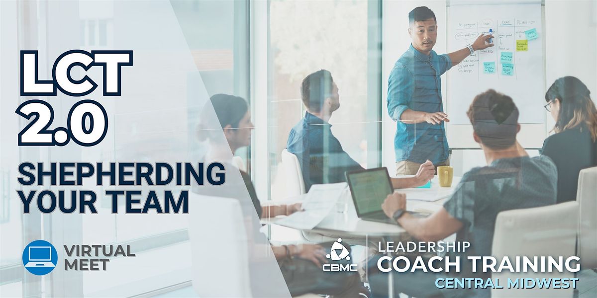 Shepherding Your Team | LCT 2.0