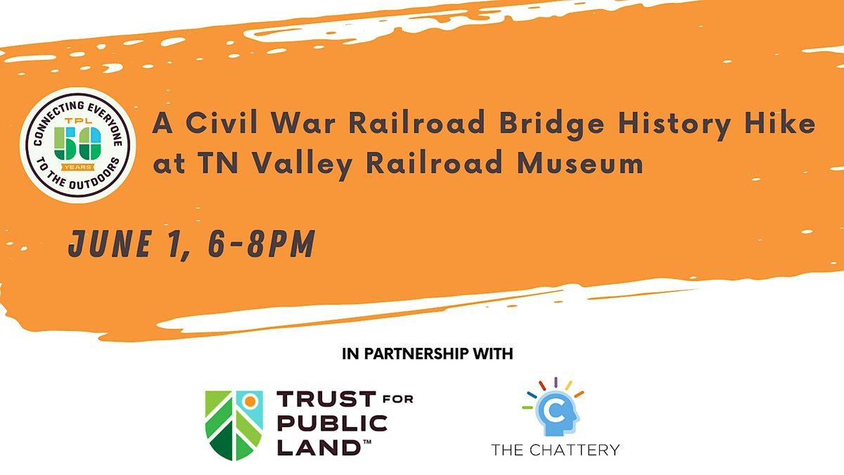 A Civil War Railroad Bridge History Hike - OUTDOOR CLASS