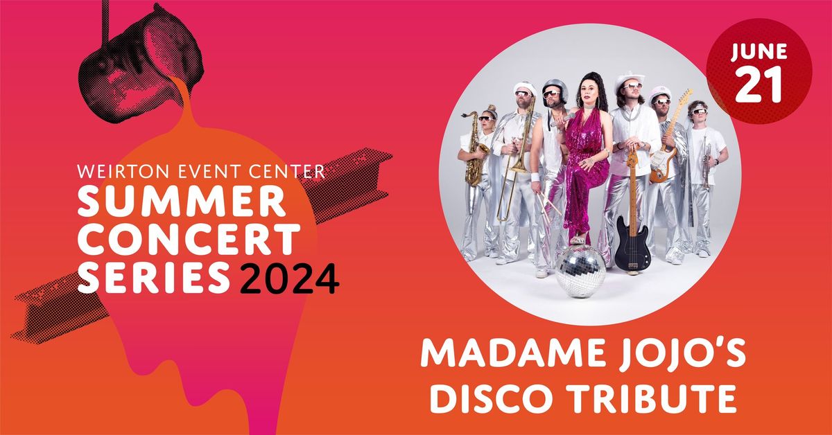 Madame JoJo's Disco Tribute - 2024 Weirton Event Center Summer Concert Series