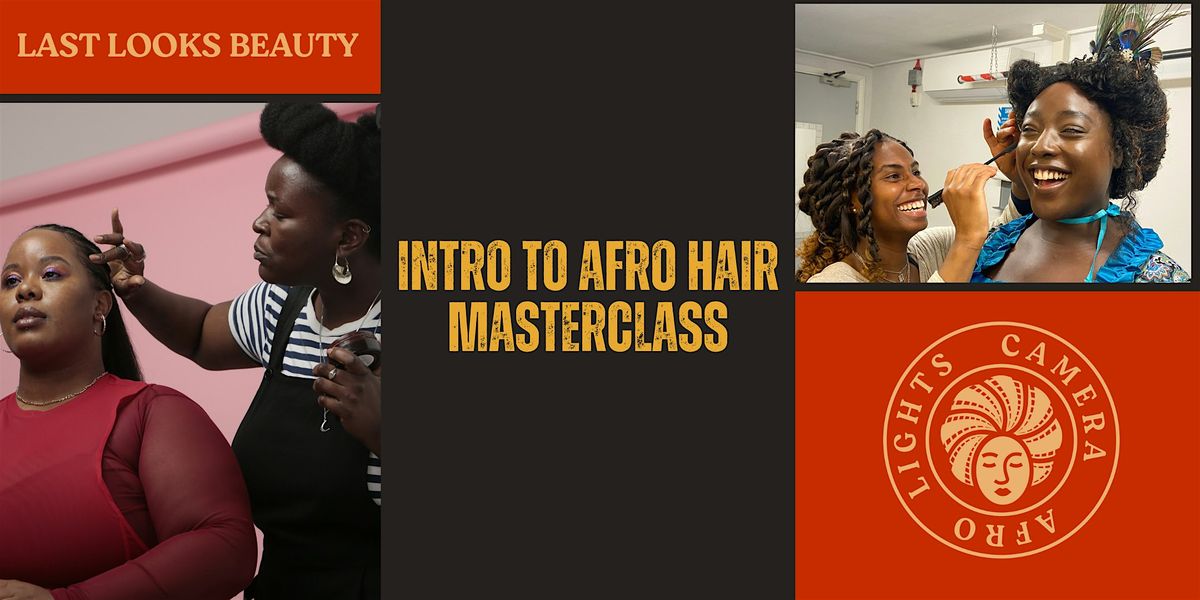 Intro to Afro Hair Course for those working in Film, Television and Stage