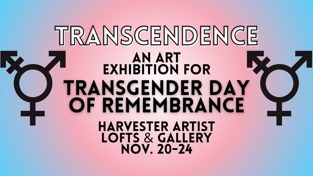 Transcendence: A #TDOR Art Exhibition at Harvester Artist Lofts & Gallery