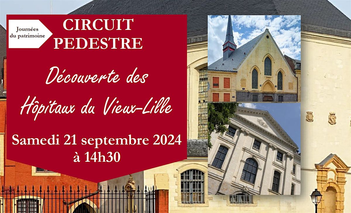 JEP 2024 : Circuit p\u00e9destre \u00abD\u00e9couverte des h\u00f4pitaux du Vieux-Lille \u00bb