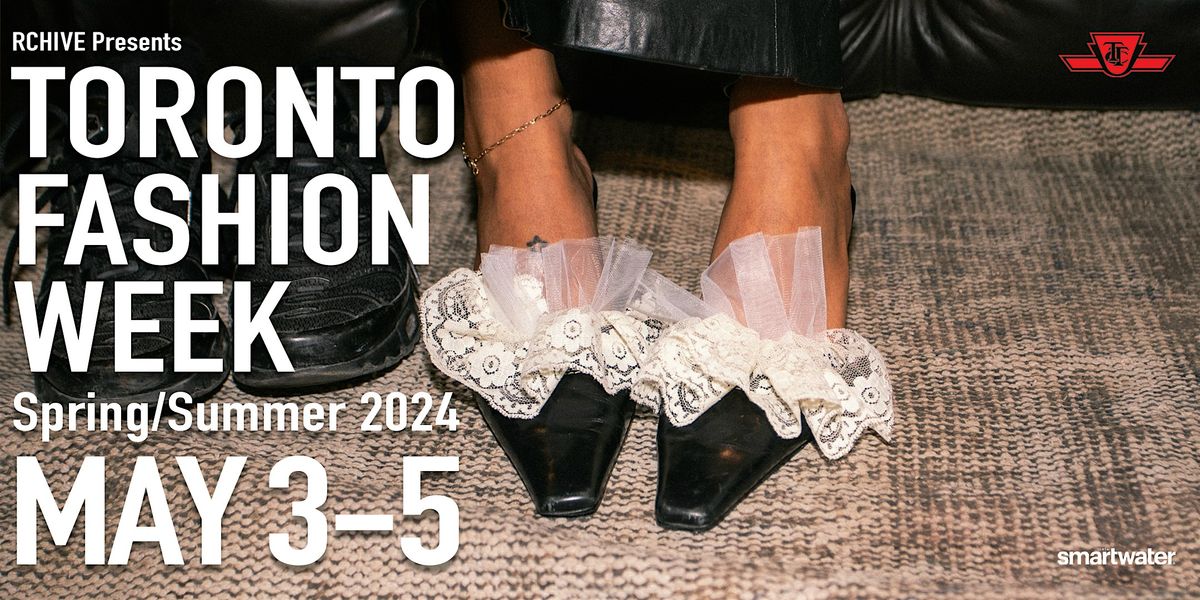 Toronto Fashion Week S\/S24