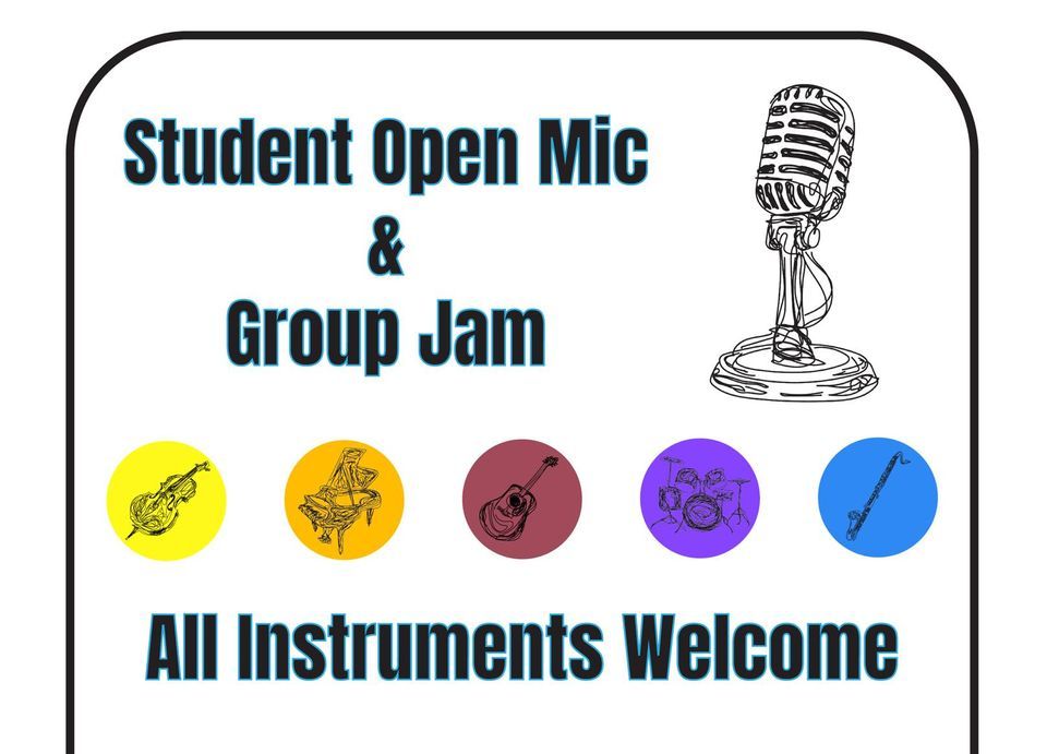 Student Open Mic & Group Jam