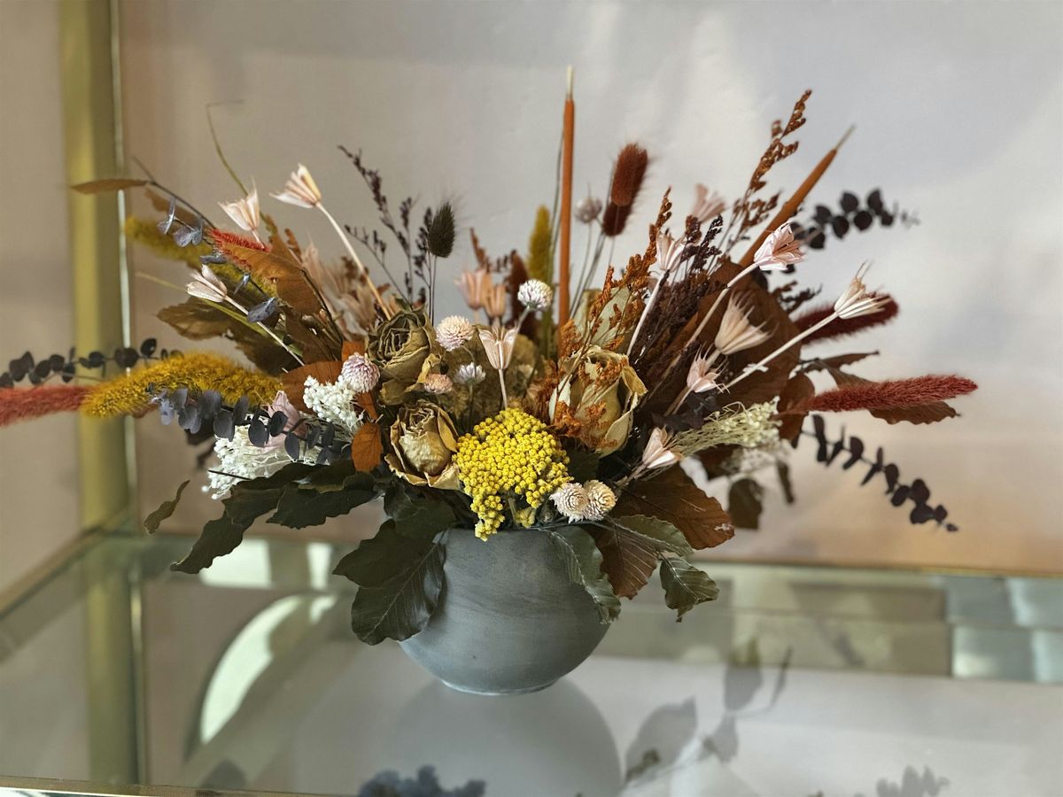 Autumn Dried Floral Centerpiece Workshop