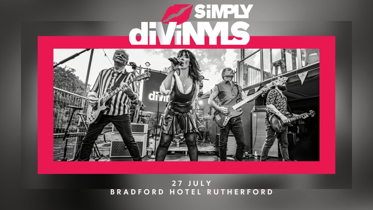 SIMPLY DIVINYLS | THE BRADFORD HOTEL, Rutherford