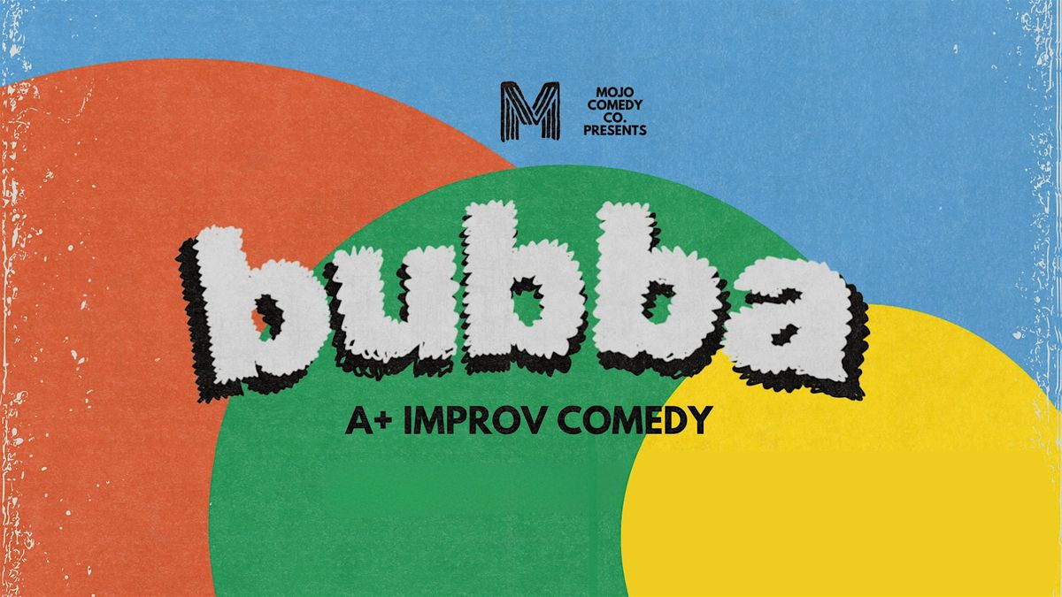 Bubba at Montreal Improv Theatre