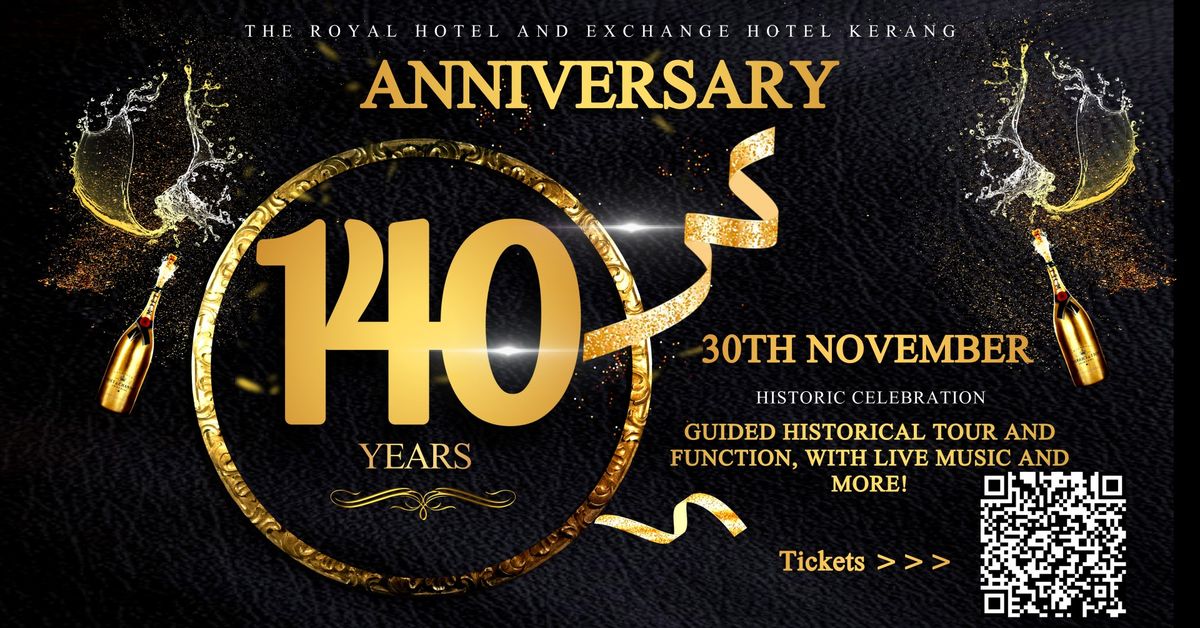 140th Anniversary of The Royal Hotel Kerang & Exchange Hotel Kerang