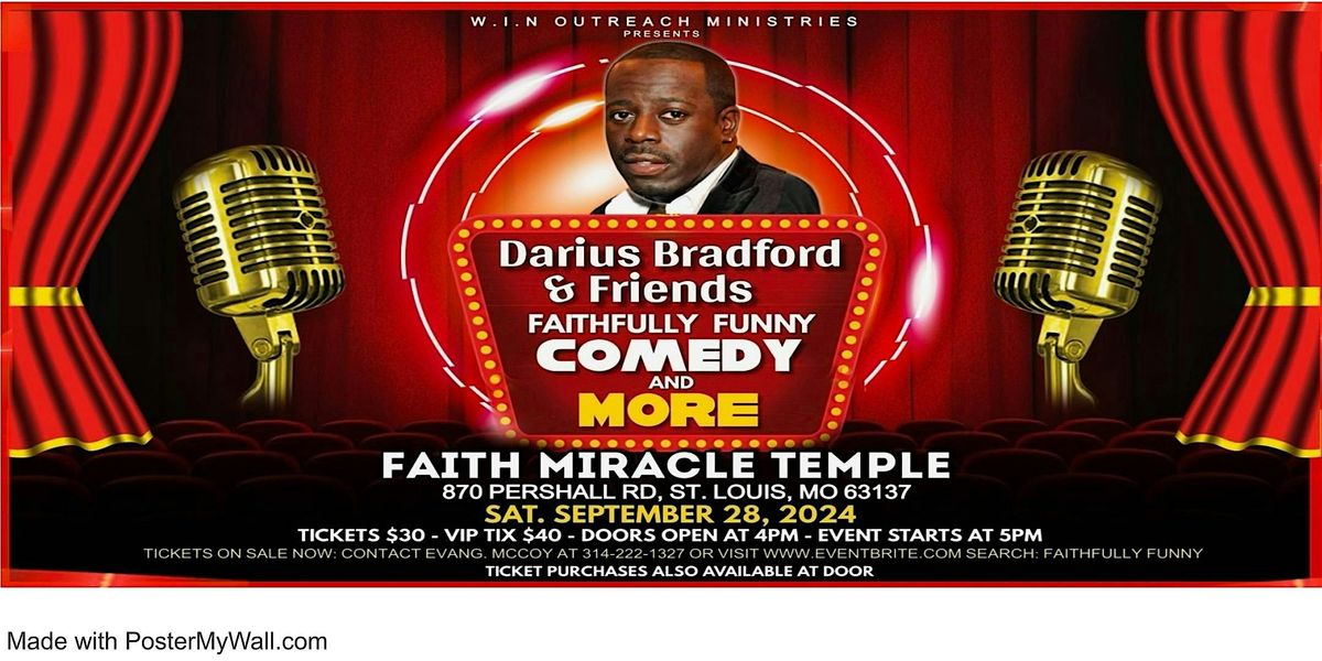 W.I.N. Outreach Ministry  "Darius Bradford Faithfully Funny Comedy Show"