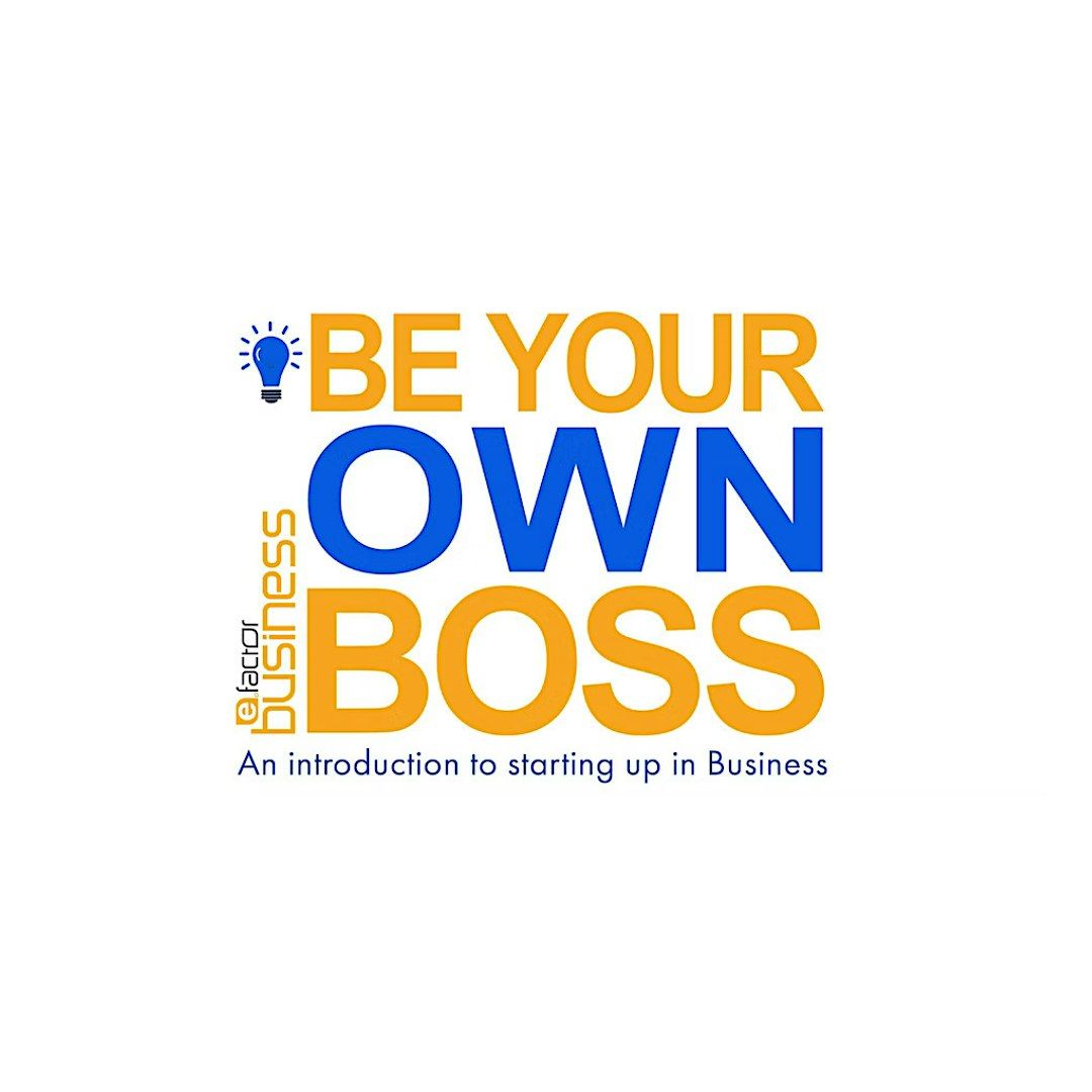 Be Your Own Boss Workshop - July
