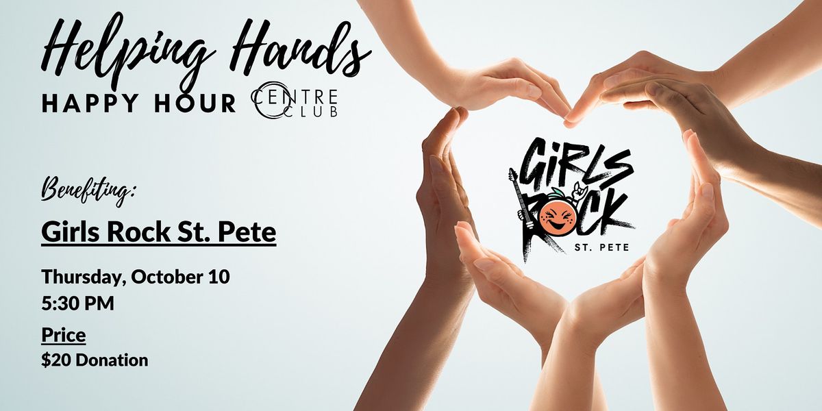 Helping Hands Happy Hour for Girls Rock St. Pete