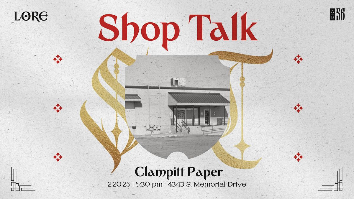 Clampitt Paper - Shop Talk