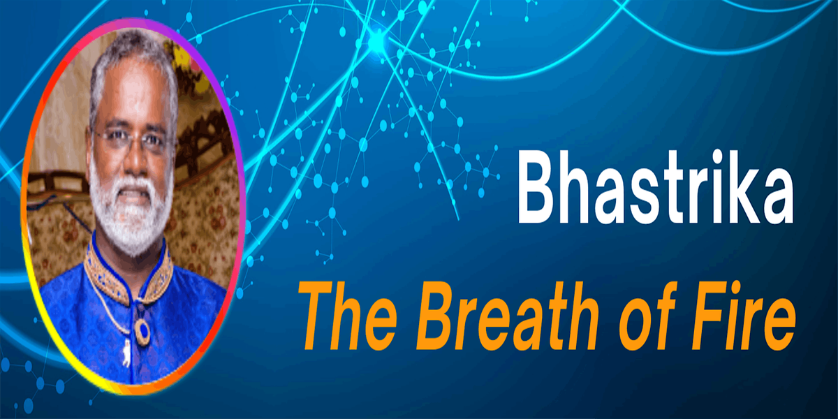 Bhastrika - The Breath of Fire Meditation (free event)