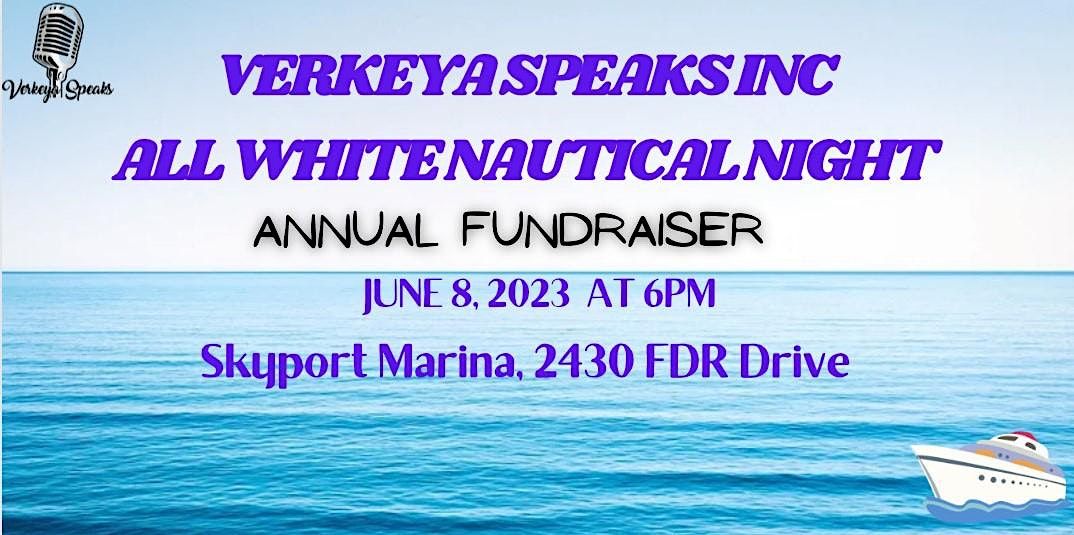 Verkeya Speaks Inc. All White Nautical Night
