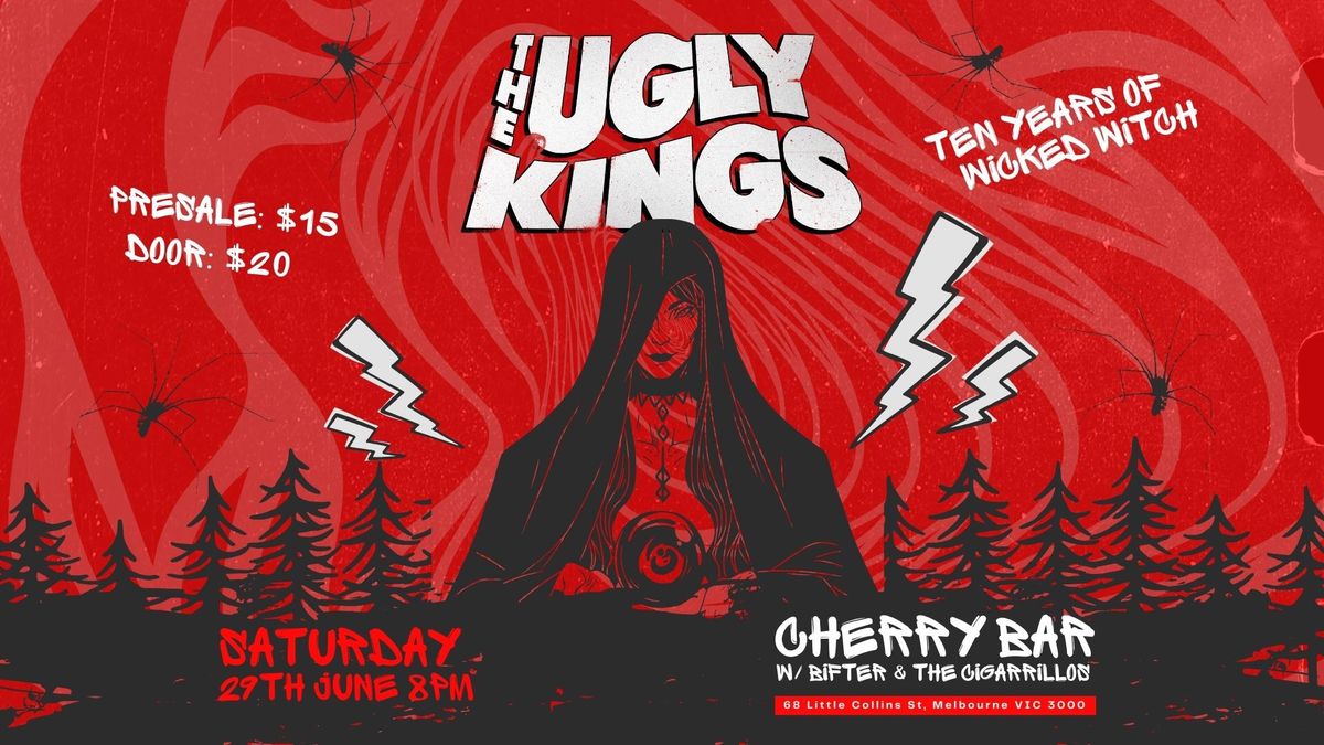 The Ugly Kings - Live at Cherry Bar | 10 years of Wicked Witch