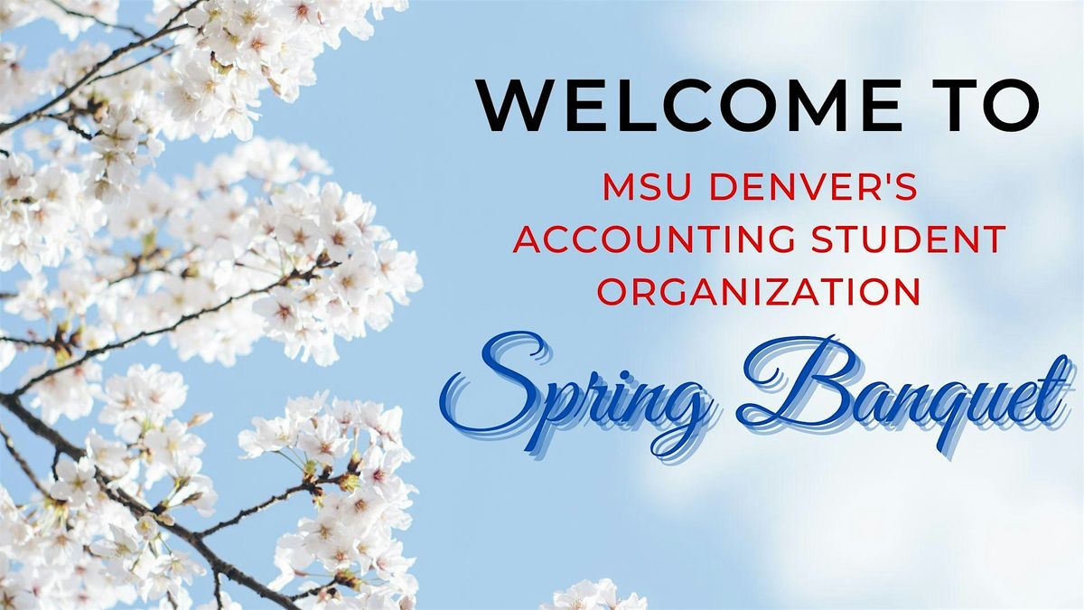 MSU Denver Accounting Student Organization Spring Banquet