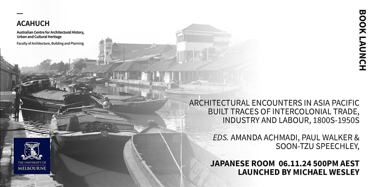 ACAHUCH -  Book Launch - 'Architectural Encounters in Asia Pacific'