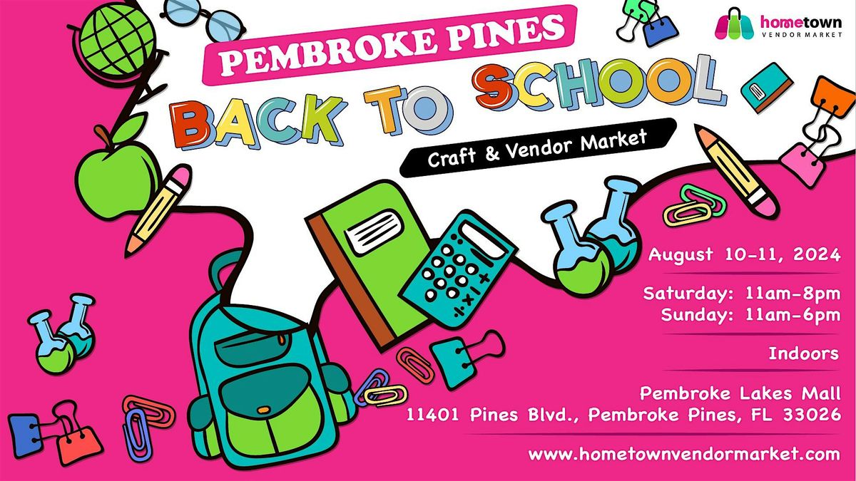 Pembroke Pines Back-to-School Craft and Vendor Market