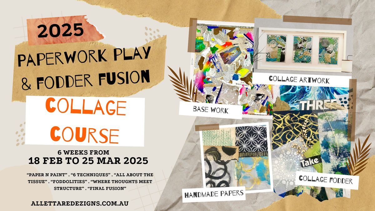 Paperwork Play & Fodder Fusion Collage Course