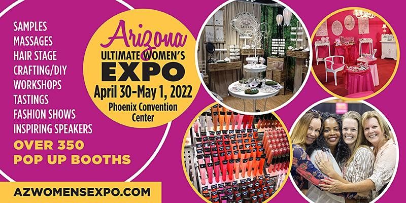 AZ Women's Expo Beauty + Fashion + Pop Up Shops, Celebs, April 30-May 1