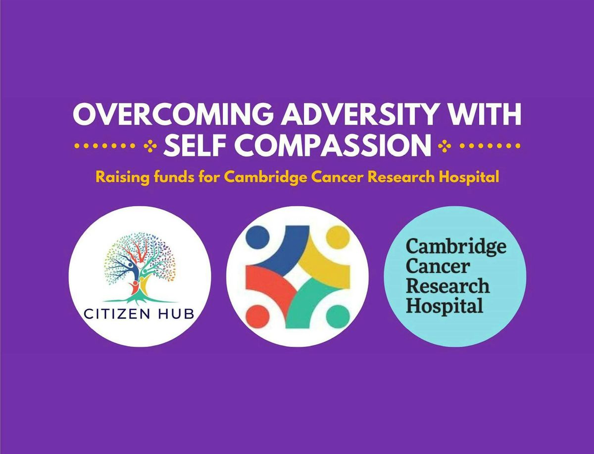 Overcoming Adversity with Self Compassion