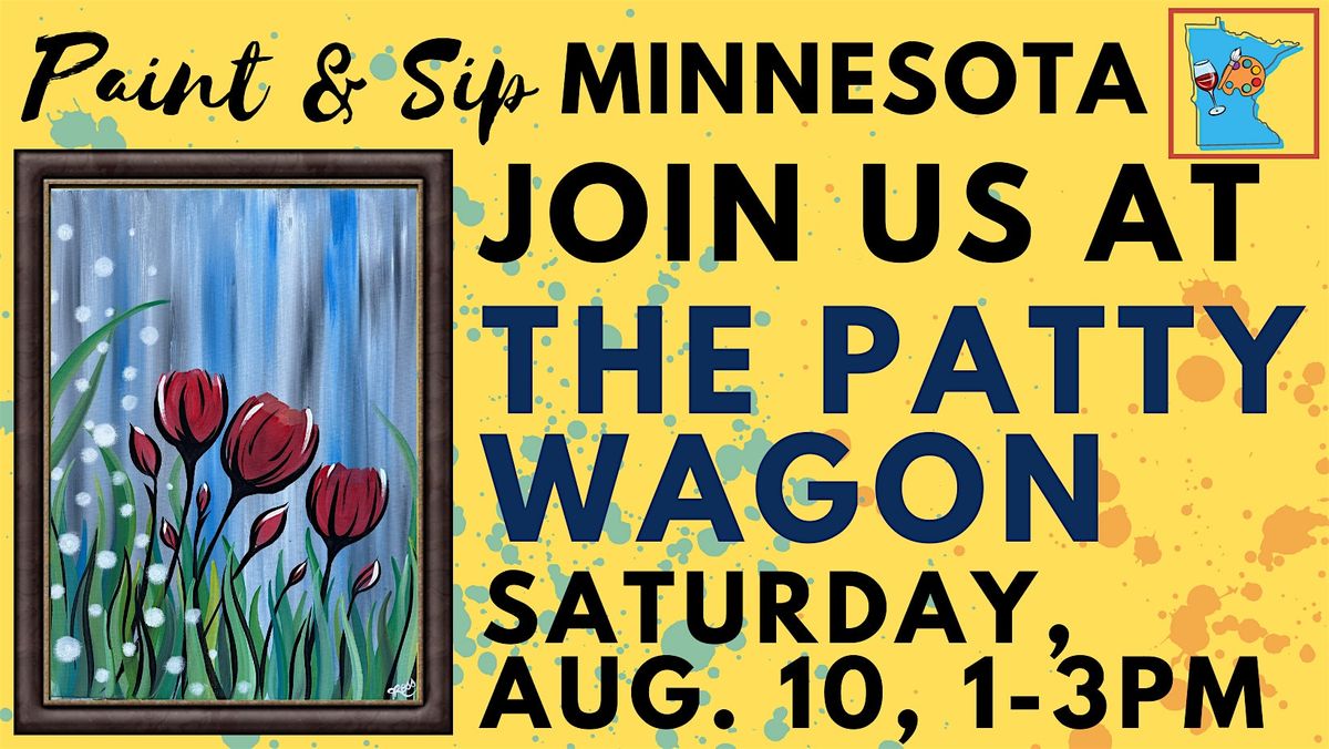 August 10 Paint & Sip at The Patty Wagon