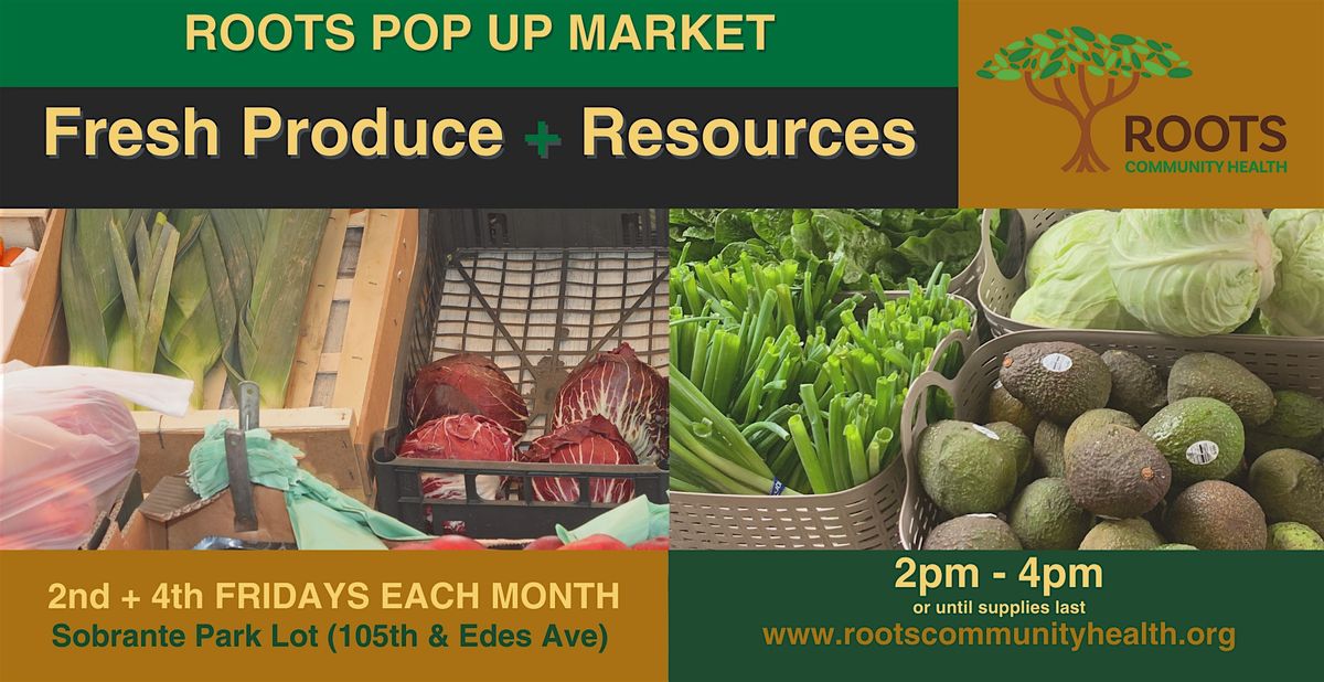 Roots Pop-Up Market [Sobrante Park Lot]