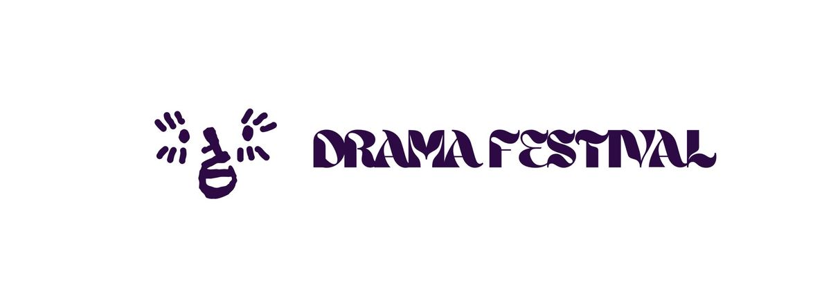 DRAMA FESTIVAL 2025