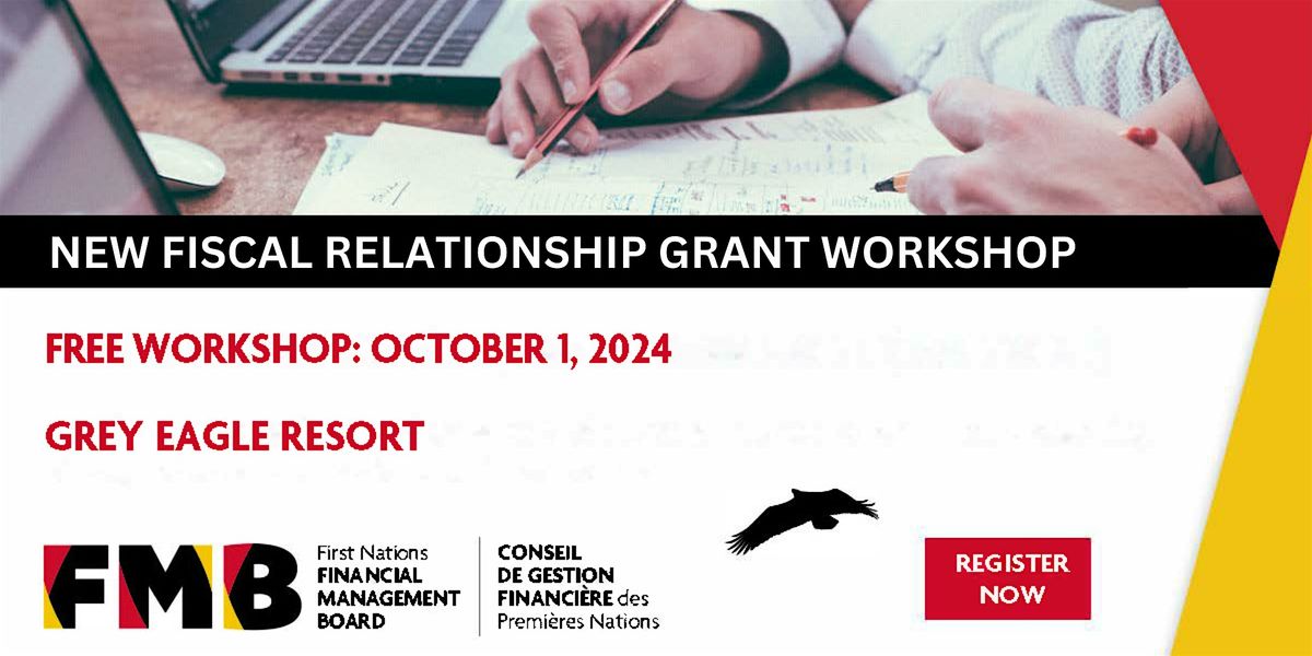 New Fiscal Relationship Grant Eligibility Workshop Alberta