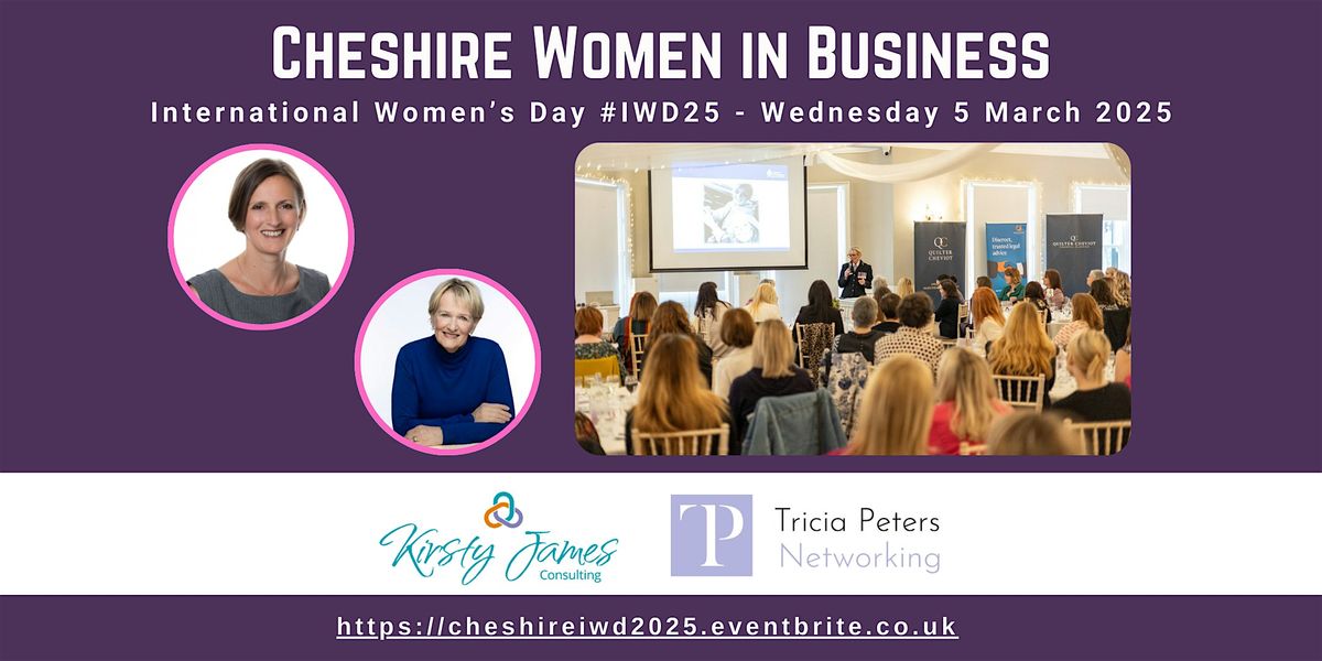 Cheshire International Women's Day #IWD 2025