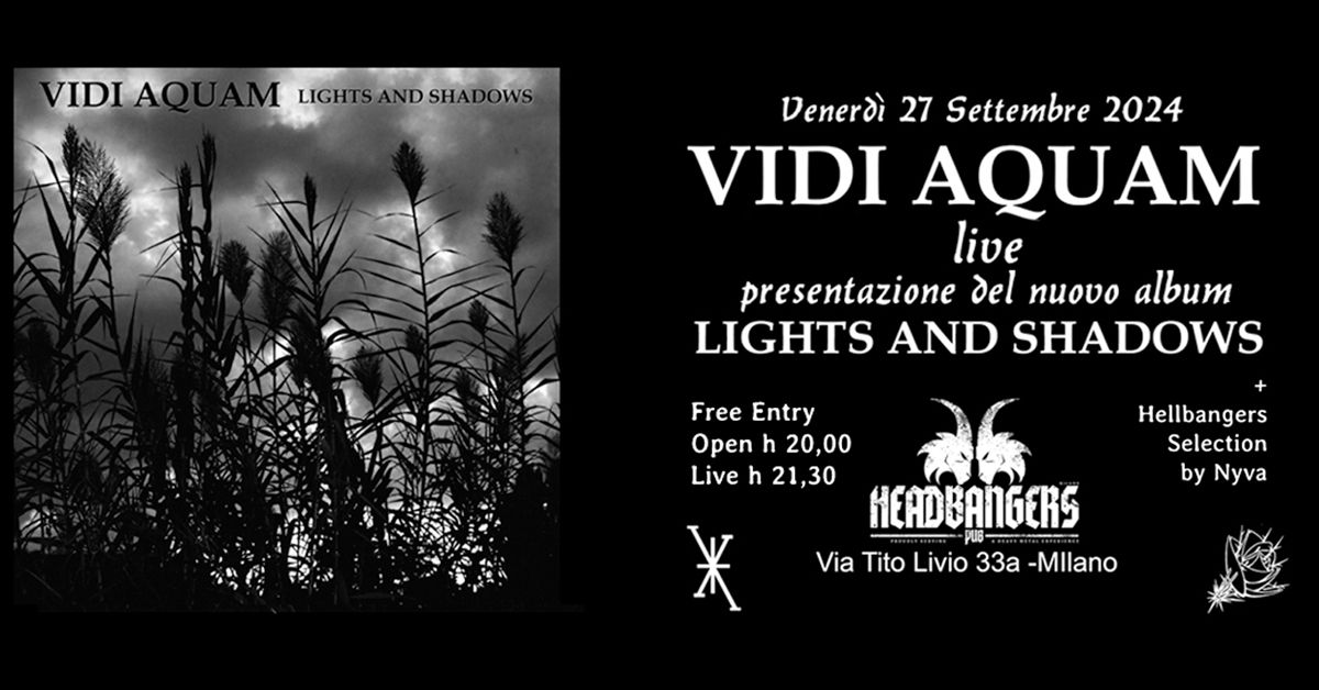 Vidi Aquam live - presentazione nuovo album "Lights and Shadows"