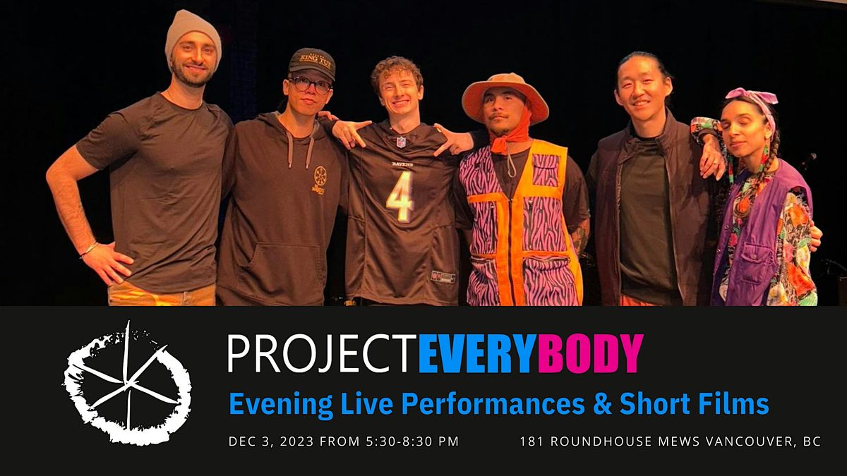 Project EveryBODY Film and Live Performance Evening Show