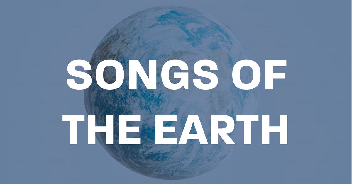 Songs of the Earth