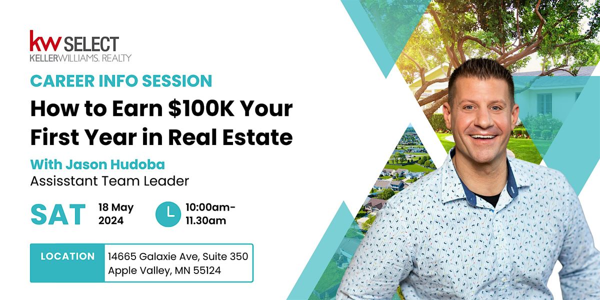 Career Info Session: How to Earn $100K Your First Year In Real Estate