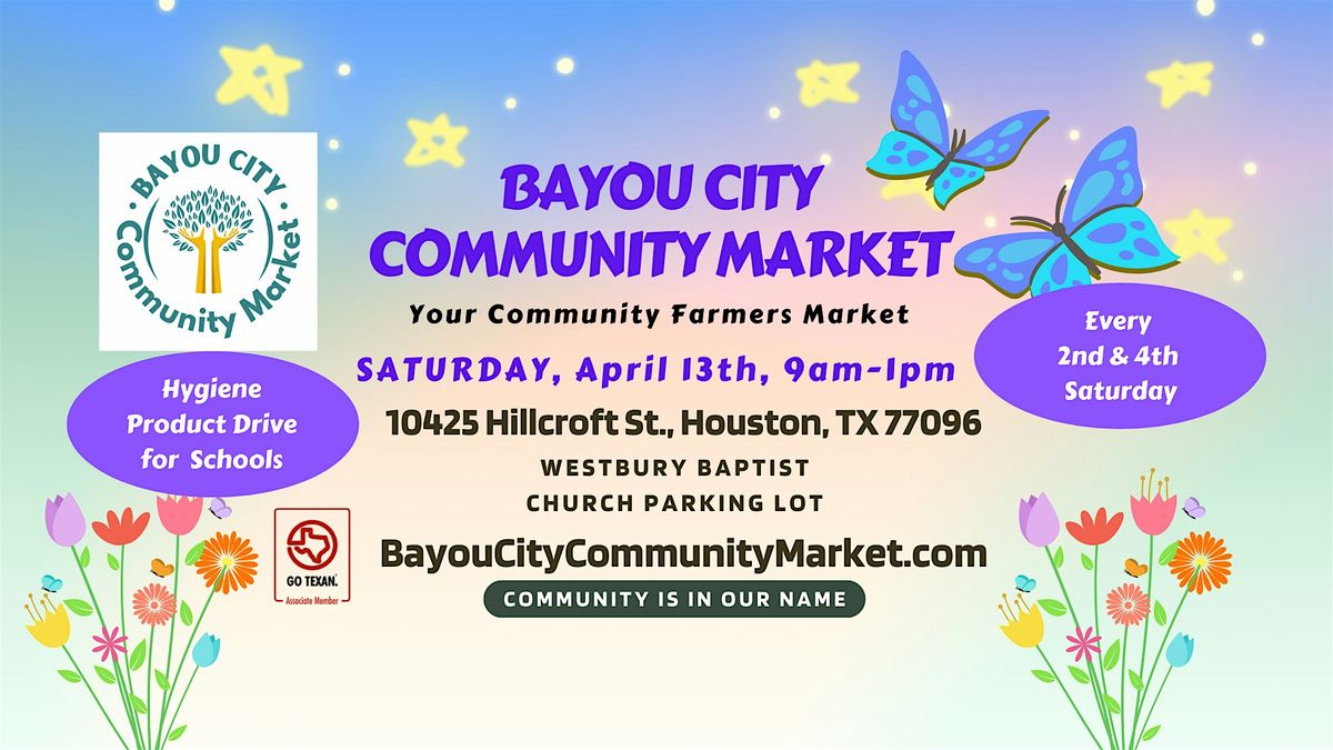 Bayou City Community Market - Your Community Farmer and Artisan Market